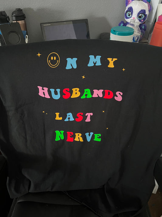 On my husbands last nerve shirt