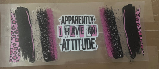 i have an attitude