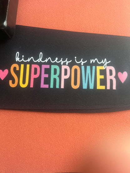 Kindness Super power sweat shirt