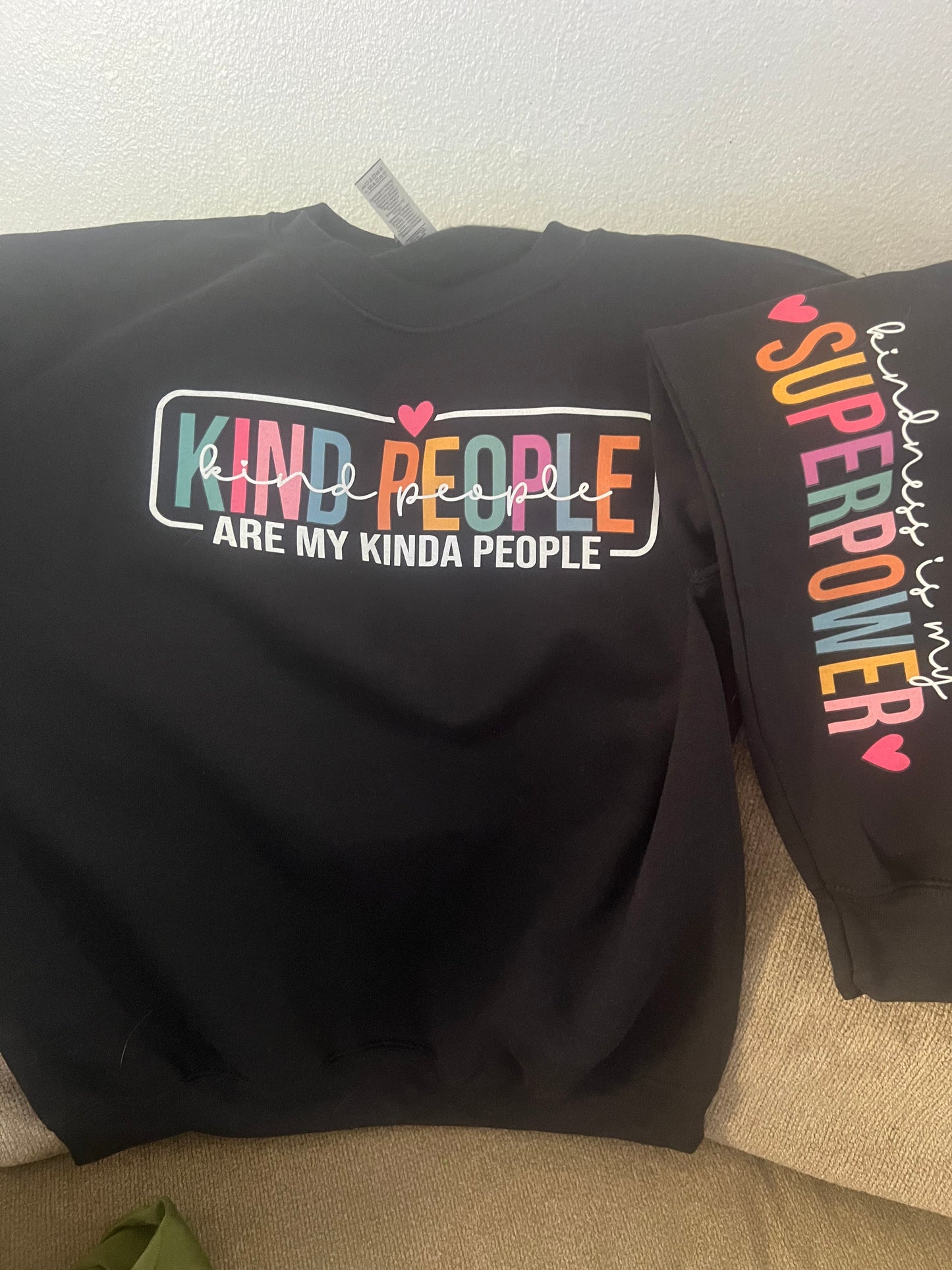 Kindness Super power sweat shirt